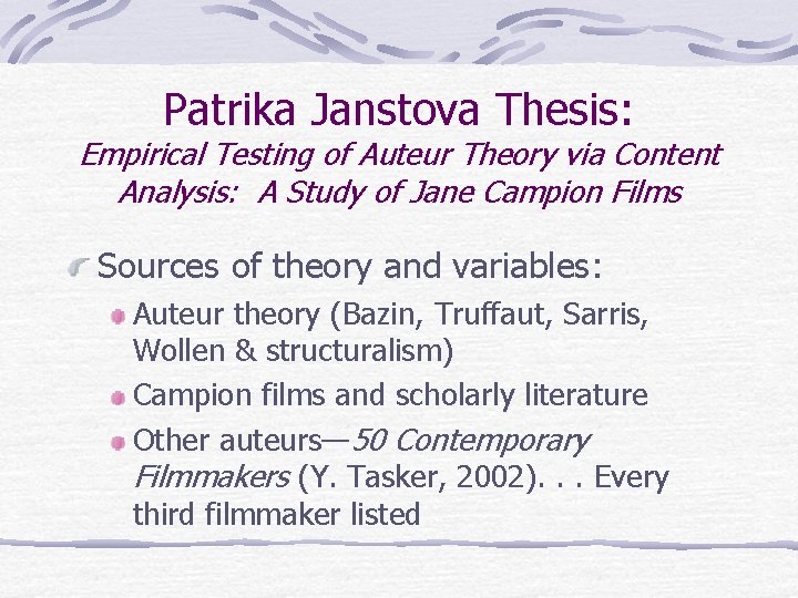 Patrika Janstova Thesis: Empirical Testing of Auteur Theory via Content Analysis: A Study of