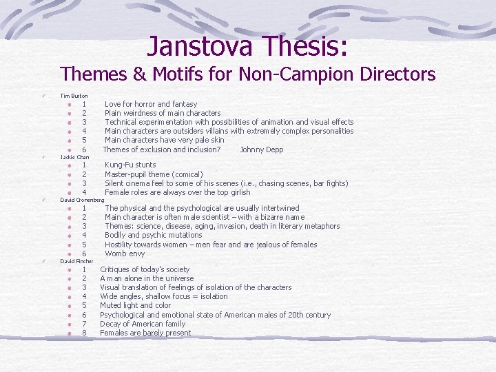 Janstova Thesis: Themes & Motifs for Non-Campion Directors Tim Burton 1 2 3 4