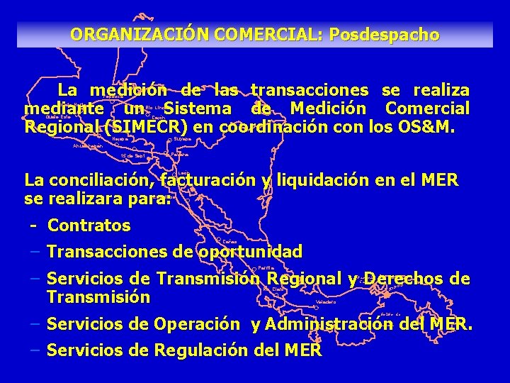 ORGANIZACIÓN COMERCIAL: Posdespacho La medición de las transacciones se realiza mediante un Sistema de