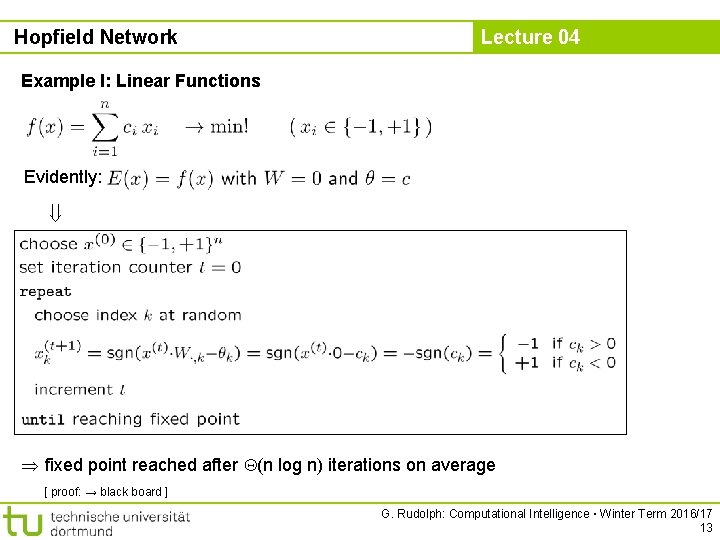 Hopfield Network Lecture 04 Example I: Linear Functions Evidently: fixed point reached after (n