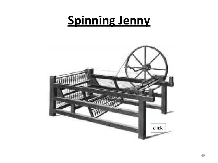 Spinning Jenny click 40 