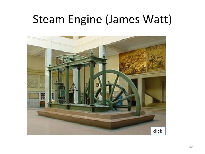 Steam Engine (James Watt) click 42 