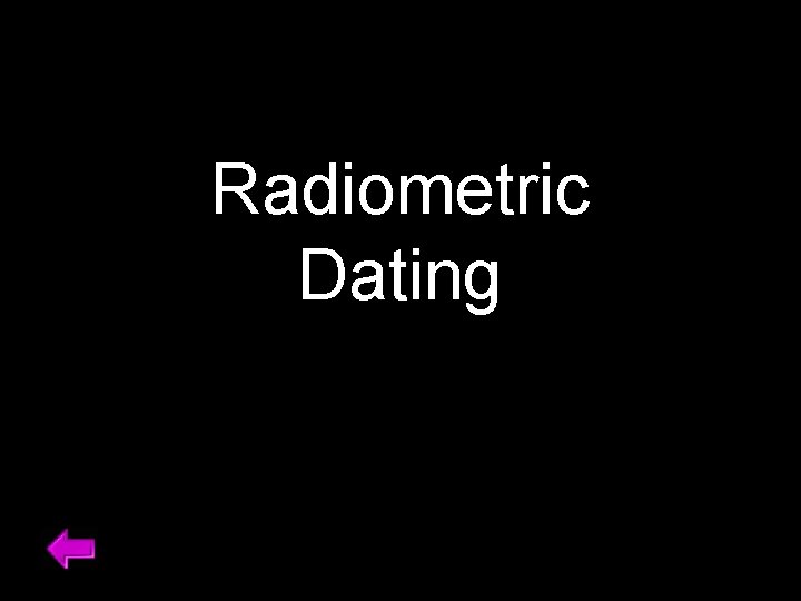 Radiometric Dating 