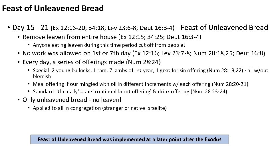 Feast of Unleavened Bread • Day 15 - 21 (Ex 12: 16 -20; 34: