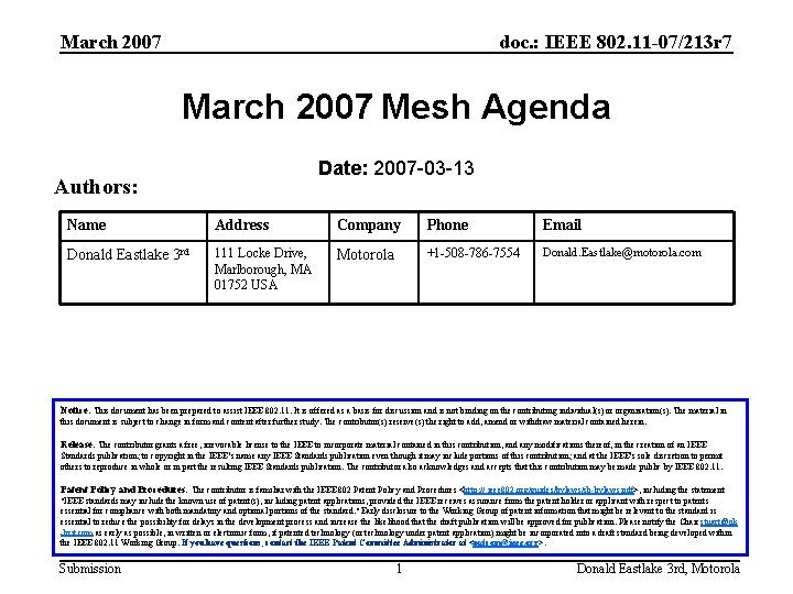 March 2007 doc. : IEEE 802. 11 -07/213 r 7 March 2007 Mesh Agenda
