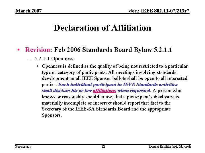 March 2007 doc. : IEEE 802. 11 -07/213 r 7 Declaration of Affiliation • March 2007 doc. : IEEE 802. 11 -07/213 r 7 Declaration of Affiliation •