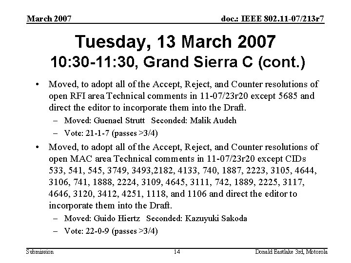 March 2007 doc. : IEEE 802. 11 -07/213 r 7 Tuesday, 13 March 2007