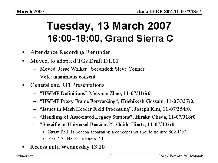 March 2007 doc. : IEEE 802. 11 -07/213 r 7 Tuesday, 13 March 2007