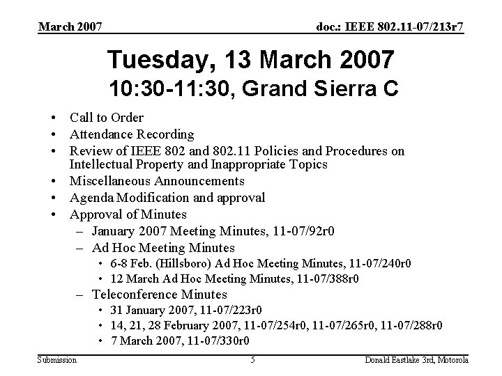 March 2007 doc. : IEEE 802. 11 -07/213 r 7 Tuesday, 13 March 2007