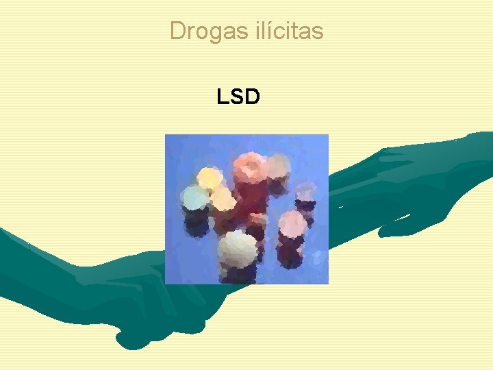 Drogas ilícitas LSD 
