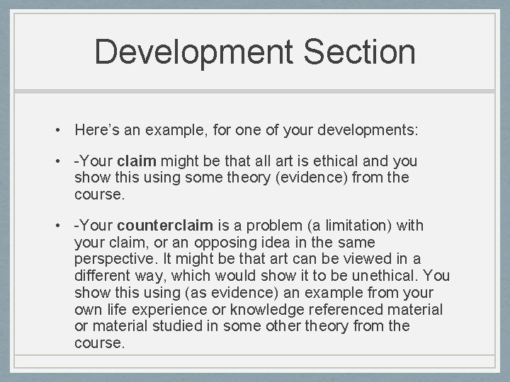 Development Section • Here’s an example, for one of your developments: • -Your claim