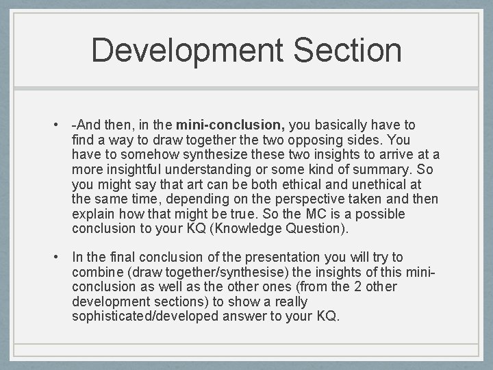 Development Section • -And then, in the mini-conclusion, you basically have to find a