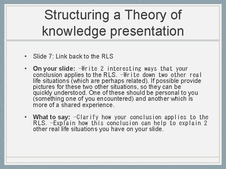 Structuring a Theory of knowledge presentation • Slide 7: Link back to the RLS