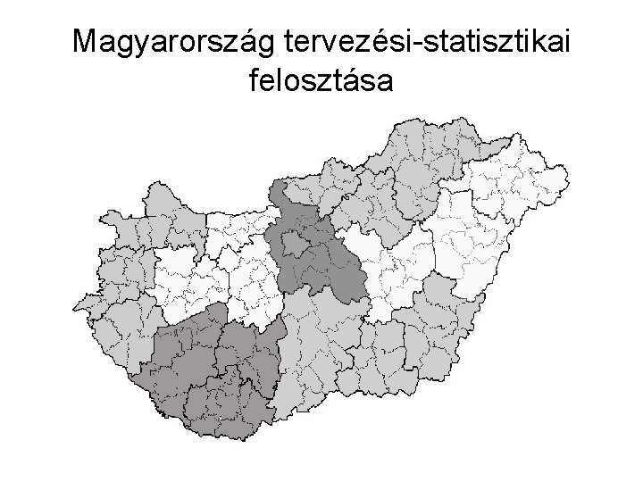 Magyarország tervezési-statisztikai felosztása 
