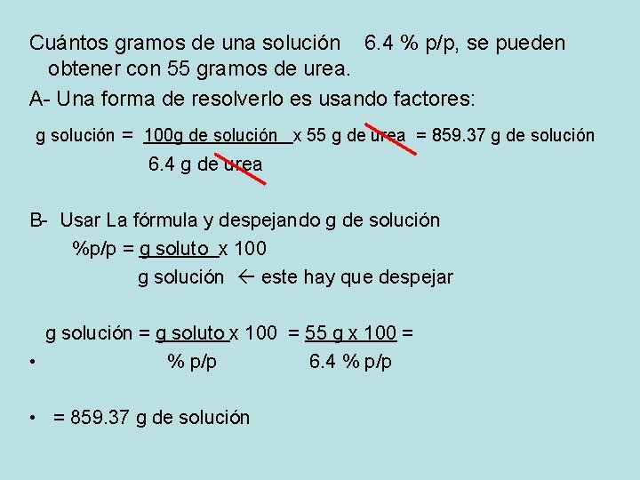 Cuántos gramos de una solución 6. 4 % p/p, se pueden obtener con 55