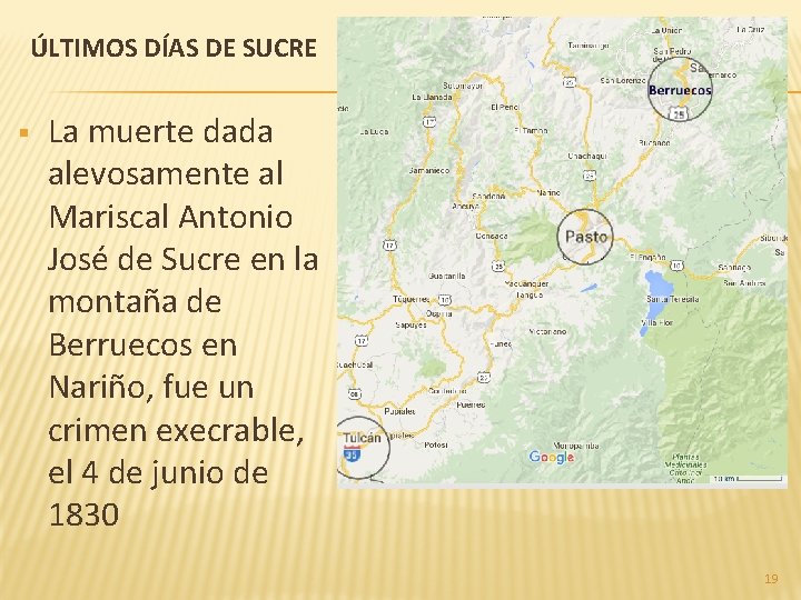 ÚLTIMOS DÍAS DE SUCRE § La muerte dada alevosamente al Mariscal Antonio José de