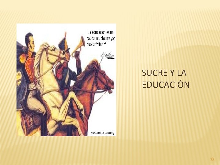 SUCRE Y LA EDUCACIÓN 23 