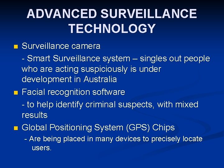 ADVANCED SURVEILLANCE TECHNOLOGY n n n Surveillance camera - Smart Surveillance system – singles