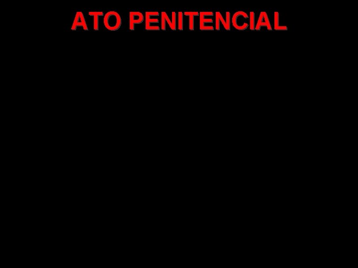 ATO PENITENCIAL 