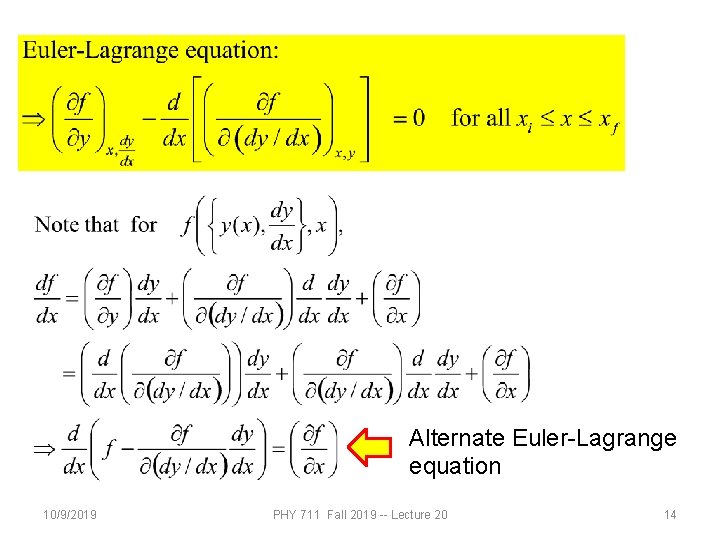 Alternate Euler-Lagrange equation 10/9/2019 PHY 711 Fall 2019 -- Lecture 20 14 