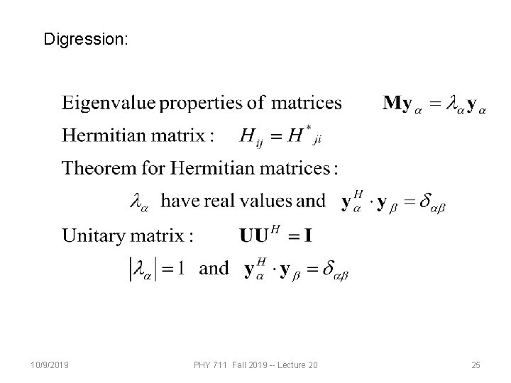 Digression: 10/9/2019 PHY 711 Fall 2019 -- Lecture 20 25 