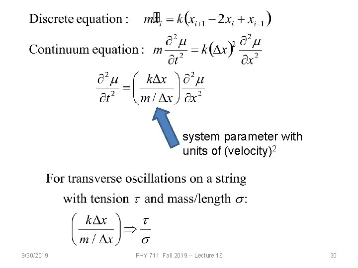 system parameter with units of (velocity)2 9/30/2019 PHY 711 Fall 2019 -- Lecture 16