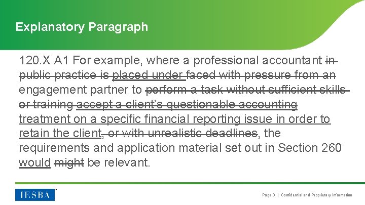 Explanatory Paragraph 120. X A 1 For example, where a professional accountant in public
