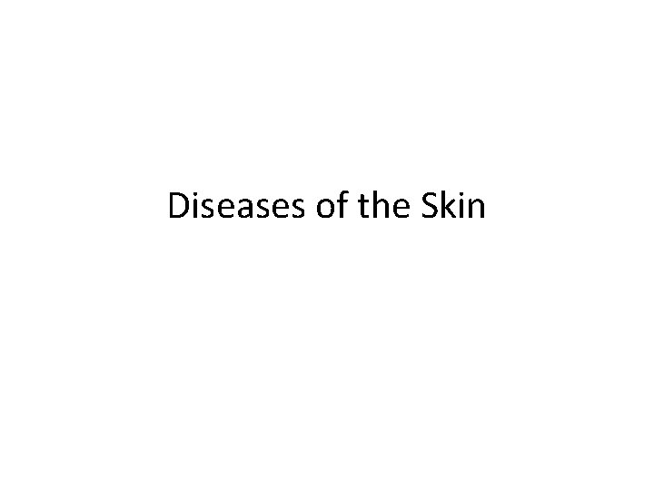 Diseases of the Skin 