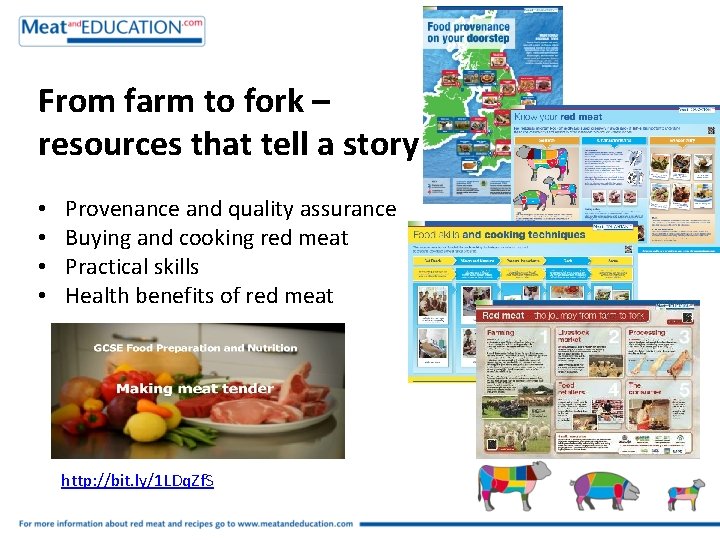 From farm to fork – resources that tell a story • • Provenance and