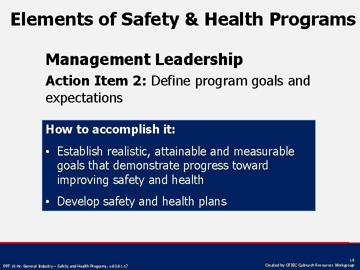 Elements of Safety & Health Programs Management Leadership Action Item 2: Define program goals