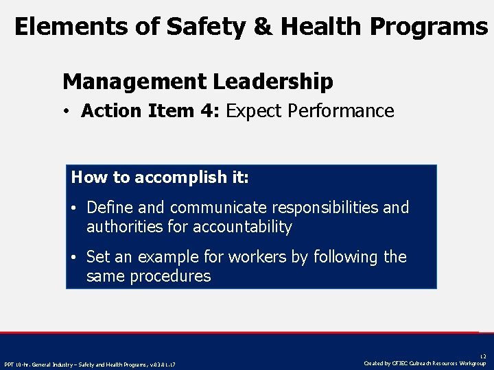 Elements of Safety & Health Programs Management Leadership • Action Item 4: Expect Performance