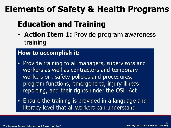 Elements of Safety & Health Programs Education and Training • Action Item 1: Provide