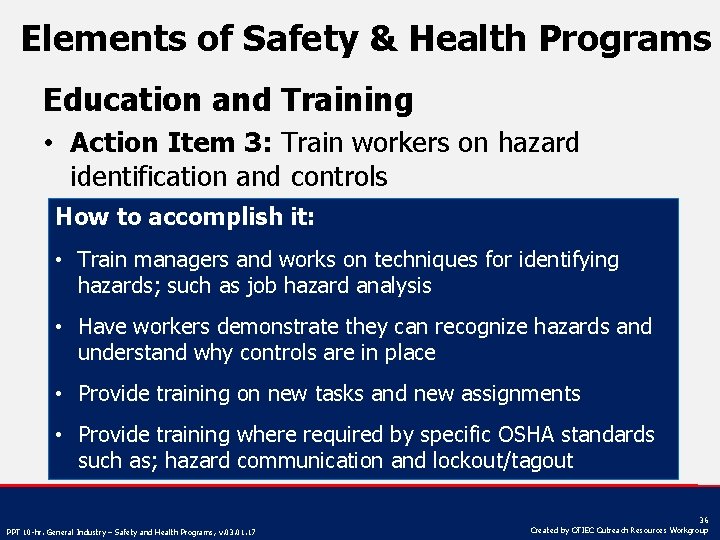 Elements of Safety & Health Programs Education and Training • Action Item 3: Train
