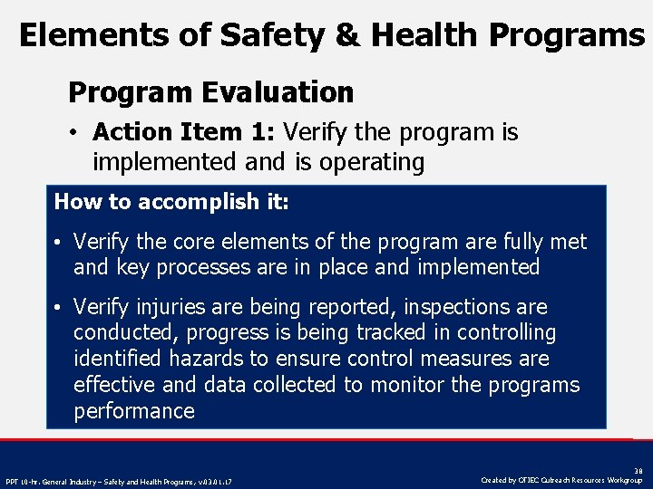Elements of Safety & Health Programs Program Evaluation • Action Item 1: Verify the