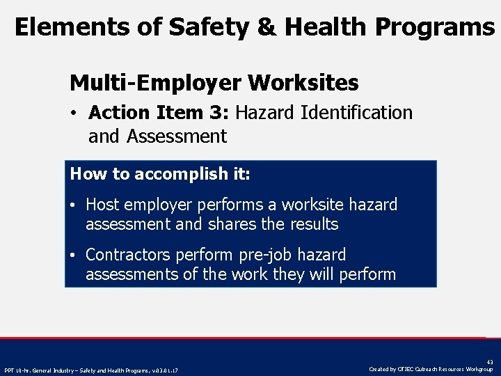 Elements of Safety & Health Programs Multi-Employer Worksites • Action Item 3: Hazard Identification