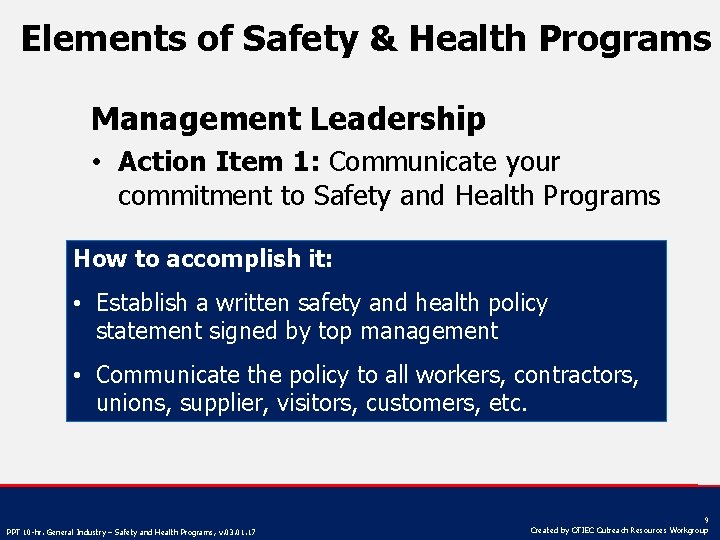 Elements of Safety & Health Programs Management Leadership • Action Item 1: Communicate your
