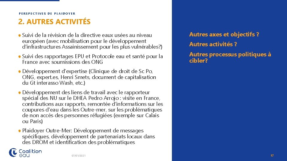 PERSPECTIVES DE PLAIDOYER 2. AUTRES ACTIVITÉS ● Suivi de la révision de la directive