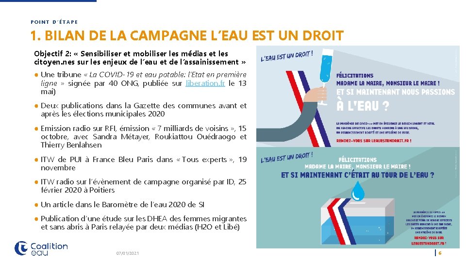 POINT D’ÉTAPE 1. BILAN DE LA CAMPAGNE L’EAU EST UN DROIT Objectif 2: «