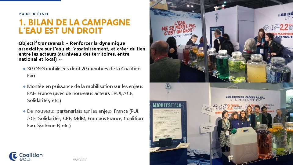 POINT D’ÉTAPE 1. BILAN DE LA CAMPAGNE L’EAU EST UN DROIT Objectif transversal: «