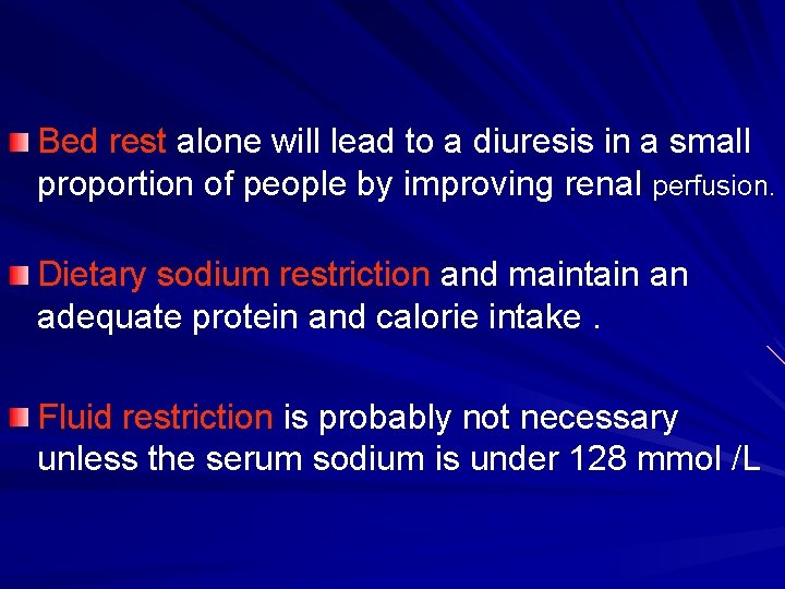 Bed rest alone will lead to a diuresis in a small proportion of people