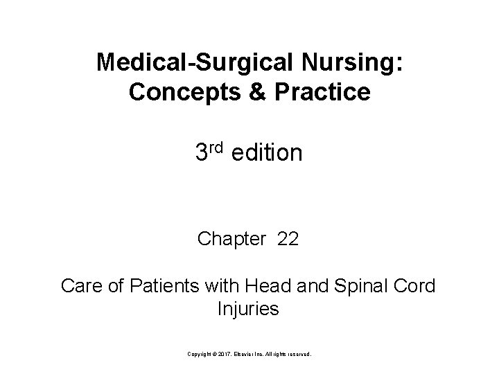 Medical-Surgical Nursing: Concepts & Practice 3 rd edition Chapter 22 Care of Patients with