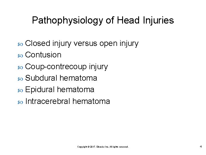 Pathophysiology of Head Injuries Closed injury versus open injury Contusion Coup-contrecoup injury Subdural hematoma