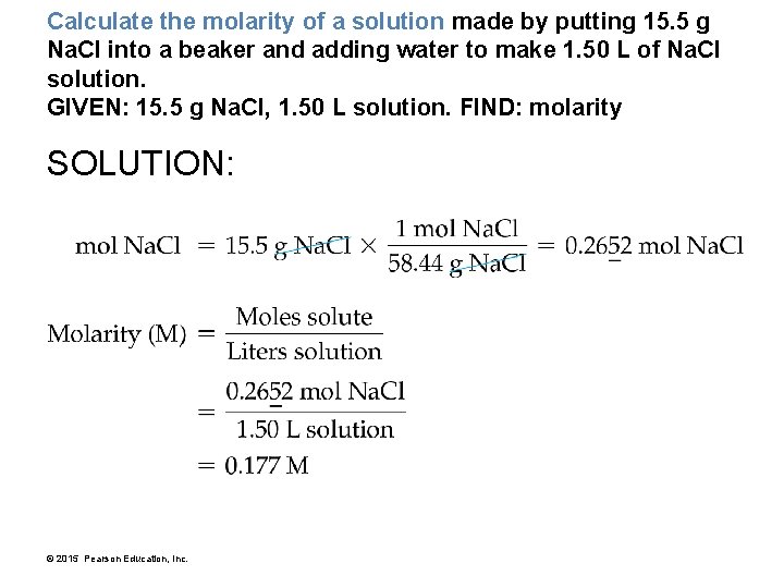 Calculate the molarity of a solution made by putting 15. 5 g Na. Cl