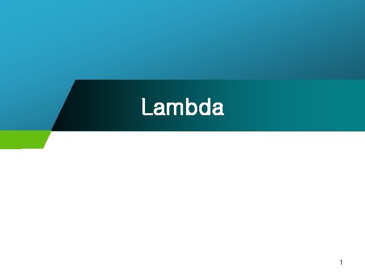 Lambda 1 