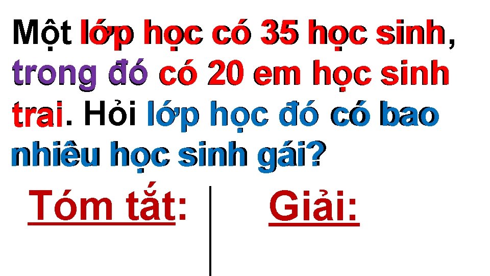 Một lớp học có 35 học sinh, trong đó có 20 em học sinh Một lớp học có 35 học sinh, trong đó có 20 em học sinh