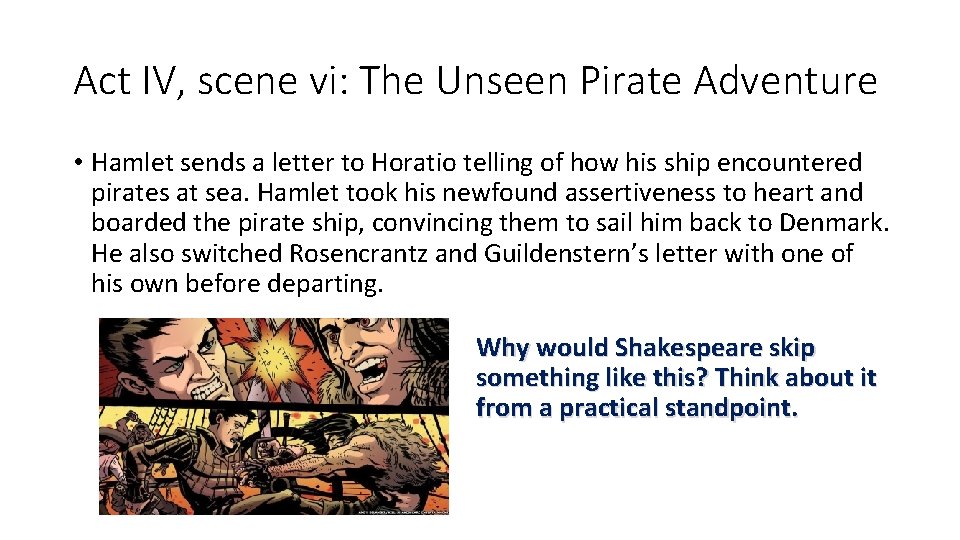 Act IV, scene vi: The Unseen Pirate Adventure • Hamlet sends a letter to Act IV, scene vi: The Unseen Pirate Adventure • Hamlet sends a letter to
