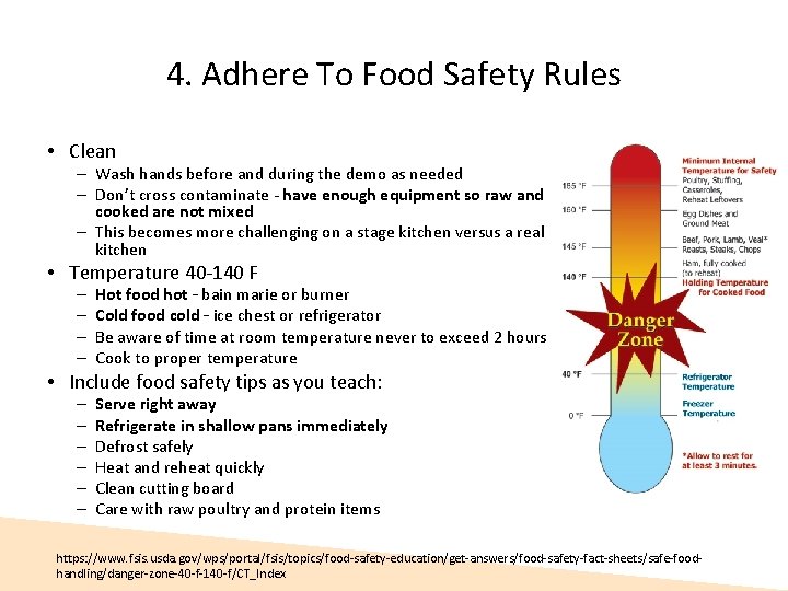 4. Adhere To Food Safety Rules • Clean – Wash hands before and during