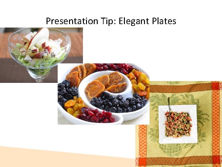 Presentation Tip: Elegant Plates 