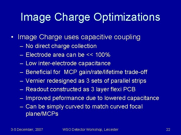 Image Charge Optimizations • Image Charge uses capacitive coupling – – – – No