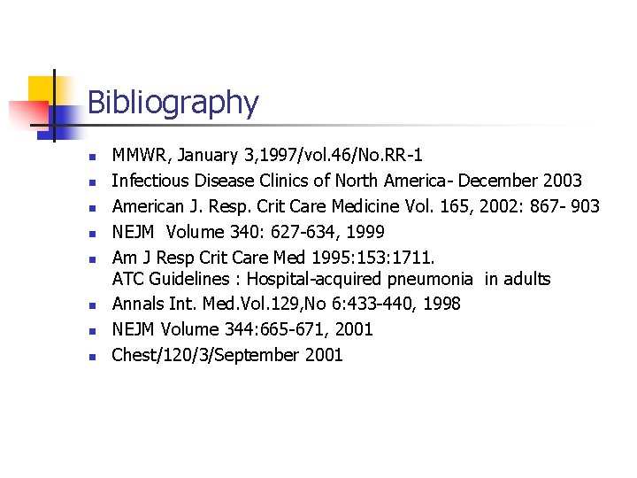 Bibliography n n n n MMWR, January 3, 1997/vol. 46/No. RR-1 Infectious Disease Clinics